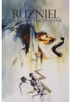 Ruzniel Vol 2 The End of the Universe
