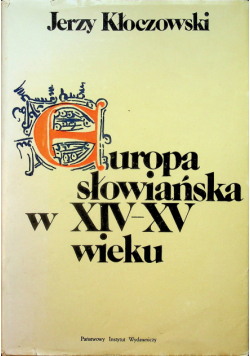 Europa słowiańska w XIV XV wieku