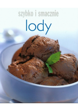 Szybko i smacznie Lody