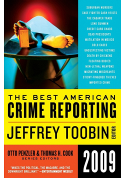 Best American Crime Reporting 2009, The