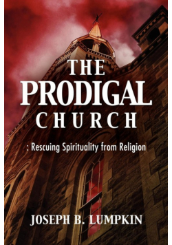 The Prodigal Church