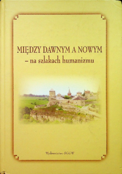 Między dawnym a nowym