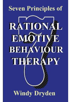 Seven Principles of Rational Emotive Behaviour Therapy