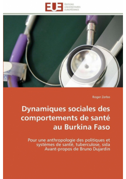 Dynamiques sociales des comportements de santé au burkina faso