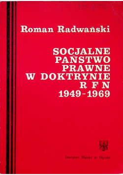 Socjalne państwo prawne w doktrynie RFN 1949 - 1969