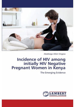 Incidence of HIV Among Initially HIV Negative Pregnant Women in Kenya
