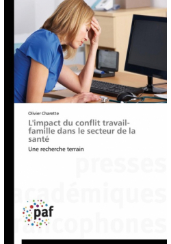 L'impact du conflit travail-famille dans le secteur de la santé