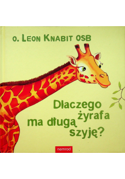 Dlaczego żyrafa ma długą szyję