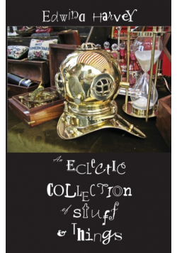 An Eclectic Collection of Stuff and Things