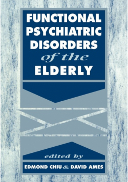 Functional Psychiatric Disorders of the Elderly