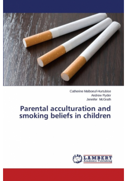 Parental Acculturation and Smoking Beliefs in Children