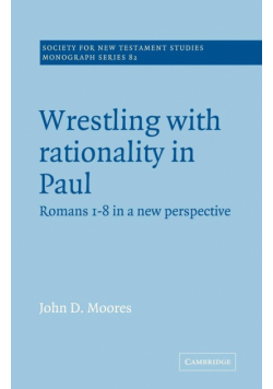 Wrestling with Rationality in Paul