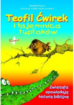 Teofil Ćwirek i tajemnica tuptaków