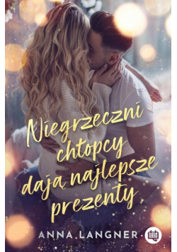 Niegrzeczni chłopcy dają najlepsze prezenty
