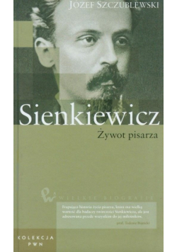 Sienkiewicz żywot pisarza