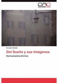 Del Sueño y sus Imágenes