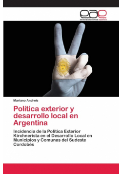 Política exterior y desarrollo local en Argentina