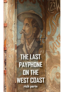 The Last Payphone On The West Coast