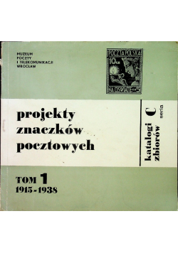 Projekty znaczków pocztowych tom 1