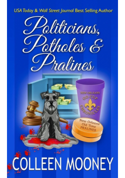 Politicians, Potholes & Pralines