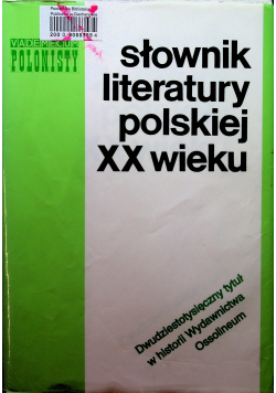Słownik Literatury Polskiej XX wieku
