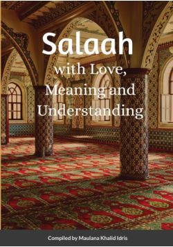 Salaah with Love, Meaning and Understanding