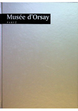 Muzea świata Musee d Orsay Paryż