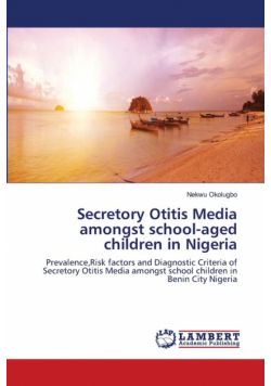 Secretory Otitis Media amongst school-aged children in Nigeria