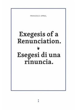 Exegesis of a Renunciation