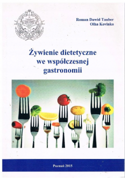 Żywienie Dietetyczne We Współczesnej Gastronomii