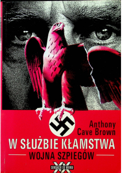 W służbie kłamstwa wojna szpiegów