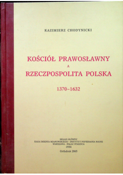 Kościół prawosławny a rzeczpospolita polska reprint z 1934 r