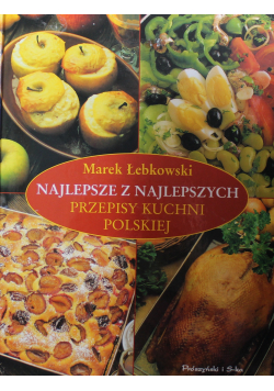 Najlepsze z najlepszych przepisy kuchni polskiej