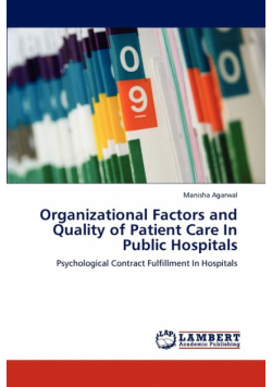 Organizational Factors and Quality of Patient Care In Public Hospitals