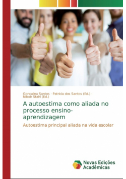 A autoestima como aliada no processo ensino-aprendizagem