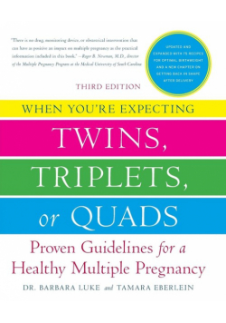 When You're Expecting Twins, Triplets, or Quads 3rd Edition