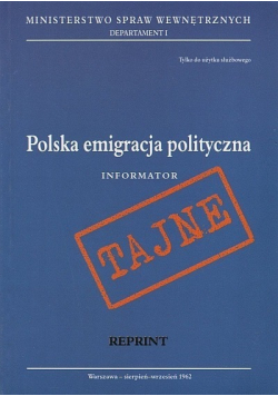 Polska emigracja polityczna Informator reprint
