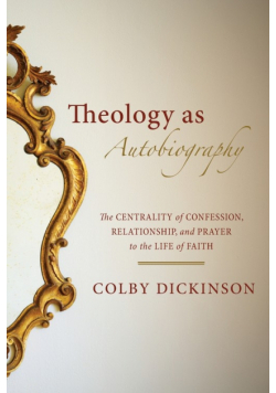 Theology as Autobiography