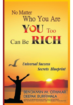 No Matter Who You Are, You Too Can be Rich
