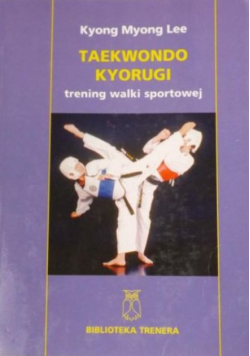 Taekwondo kyorugi. Trening walki sportowej