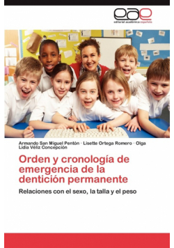 Orden y Cronologia de Emergencia de La Denticion Permanente