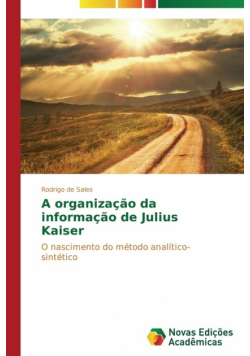 A organização da informação de Julius Kaiser