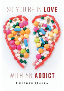 So You're in Love with an Addict