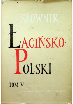 Słownik łacińsko polski Tom V