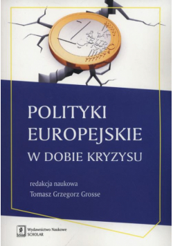 Polityki europejskie w dobie kryzysu