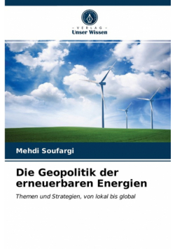 Die Geopolitik der erneuerbaren Energien