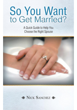 So You Want to Get Married?