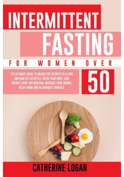 Intermittent Fasting for Women Over 50