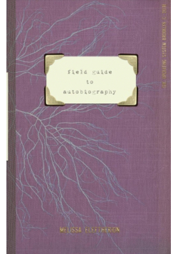 field guide to autobiography