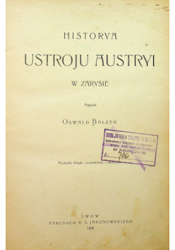 Historya Ustroju Austryi w zarysie 1908 r